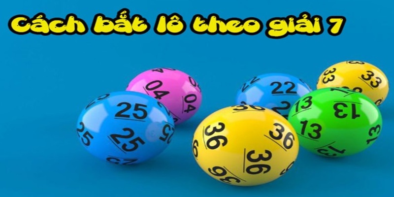 Những lưu ý trong cách bắt lô giải 7 